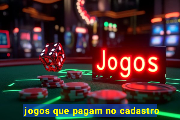 jogos que pagam no cadastro